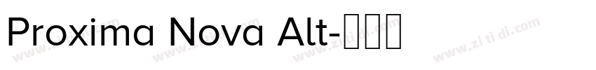 Proxima Nova Alt字体转换 Proxima Nova Alt字体转换